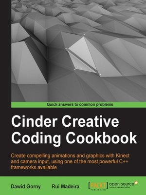 cover image of Cinder Creative Coding Cookbook